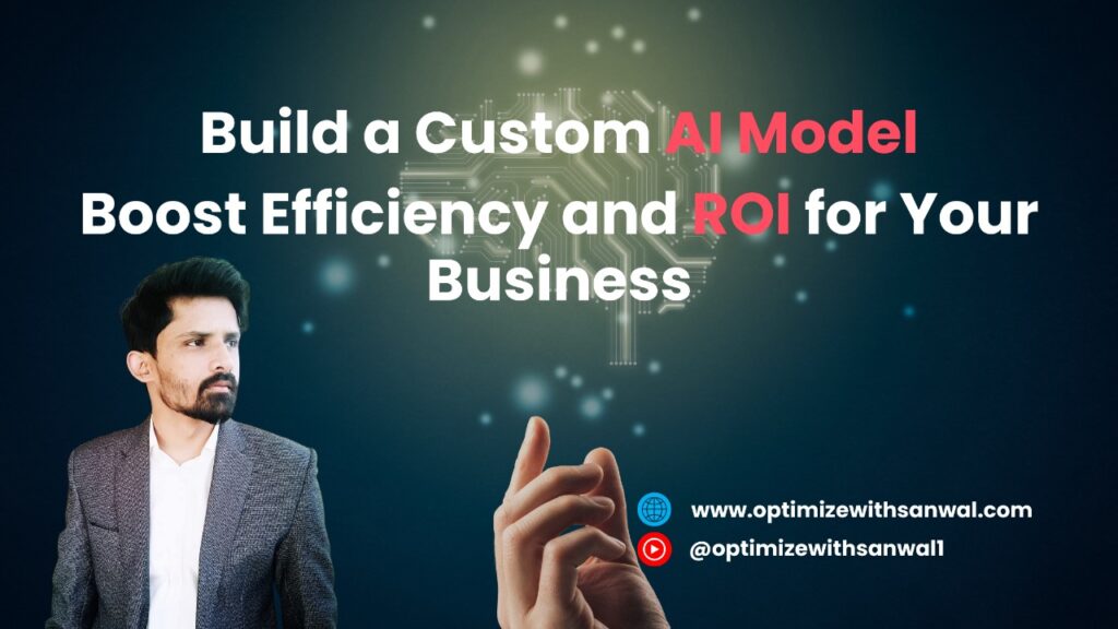 build a custom AI model