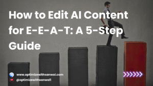 edit AI content for E-E-A-T