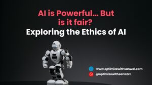 The Ethics of AI